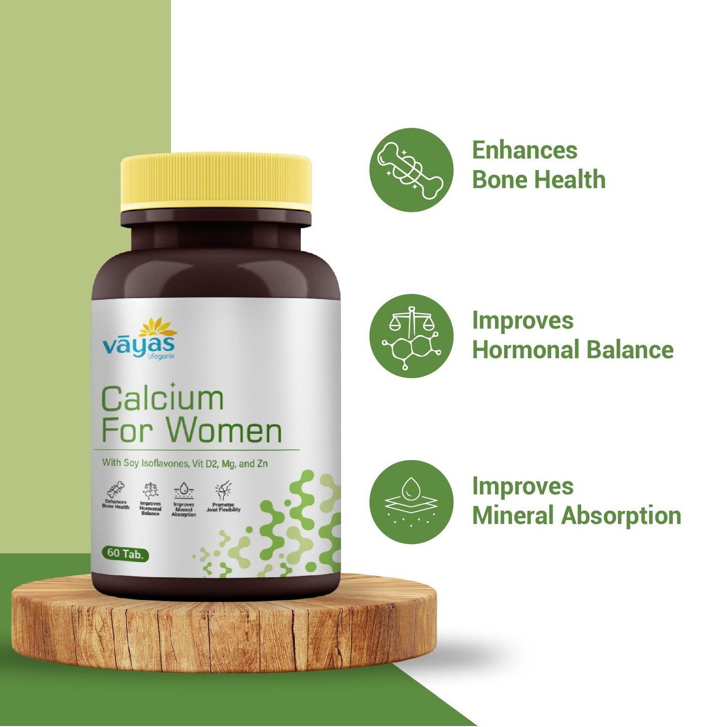 Vāyas Calcium for Women with Calcium Citrate, Soy Isoflavones, Vitamin D2, Magnesium & Zinc | Builds & Maintains Bone Density | Supports Hormonal Balance through Life Transitions | Specially Formulated for Women 30+ | 60 Tablets