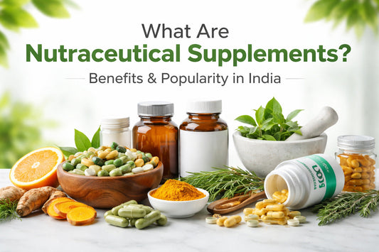 What Are Nutraceutical Supplements and Why Are They Becoming Popular in India
