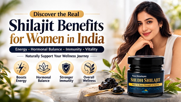 Shilajit Benefits for Women in India: Complete Guide with vayas.life