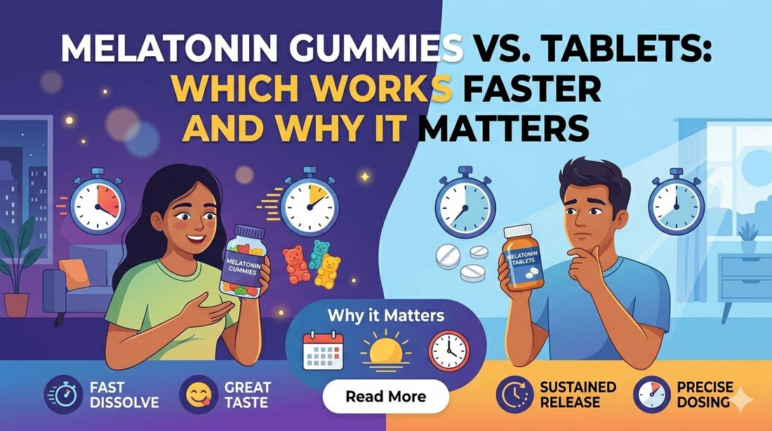 Melatonin Gummies vs. Tablets: Which Works Faster and Why It Matters