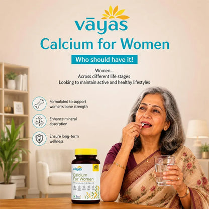 Vāyas Life Calcium for Women with Calcium Citrate, Soy Isoflavones, Vitamin D2, Magnesium & Zinc | Builds & Maintains Bone Density | Supports Hormonal Balance through Life Transitions | Specially Formulated for Women 30+ | 60 Tablets