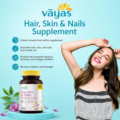 Vāyas Life Hair, Skin & Nails Supplement with Biotin, Hyaluronic Acid & Vitamin C | Supports Hair Growth & Reduces Hair Fall | Plumps & Hydrates Skin for Youthful Glow | Strengthens Brittle Nails | Boosts Collagen Synthesis | 60 Tablets