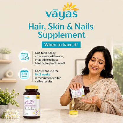 Vāyas Life Hair, Skin & Nails Supplement with Biotin, Hyaluronic Acid & Vitamin C | Supports Hair Growth & Reduces Hair Fall | Plumps & Hydrates Skin for Youthful Glow | Strengthens Brittle Nails | Boosts Collagen Synthesis | 60 Tablets