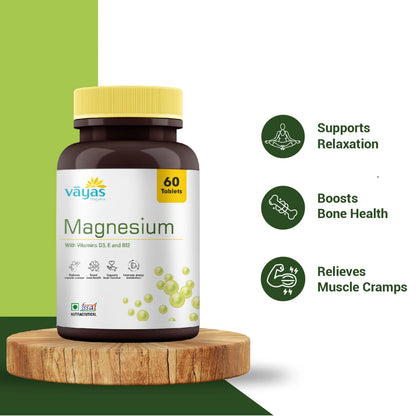 Vāyas Magnesium Tablets with D3, E & B12 | Supports Muscle Relaxation, Bone Health & Energy