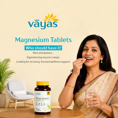 Vāyas Life Magnesium Tablets with D3, E & B12 | Helps Reduce Muscle Cramps | Supports Better Sleep Quality| Supports Bone Strength|  Supports Daily Relaxation | 60 Tablets