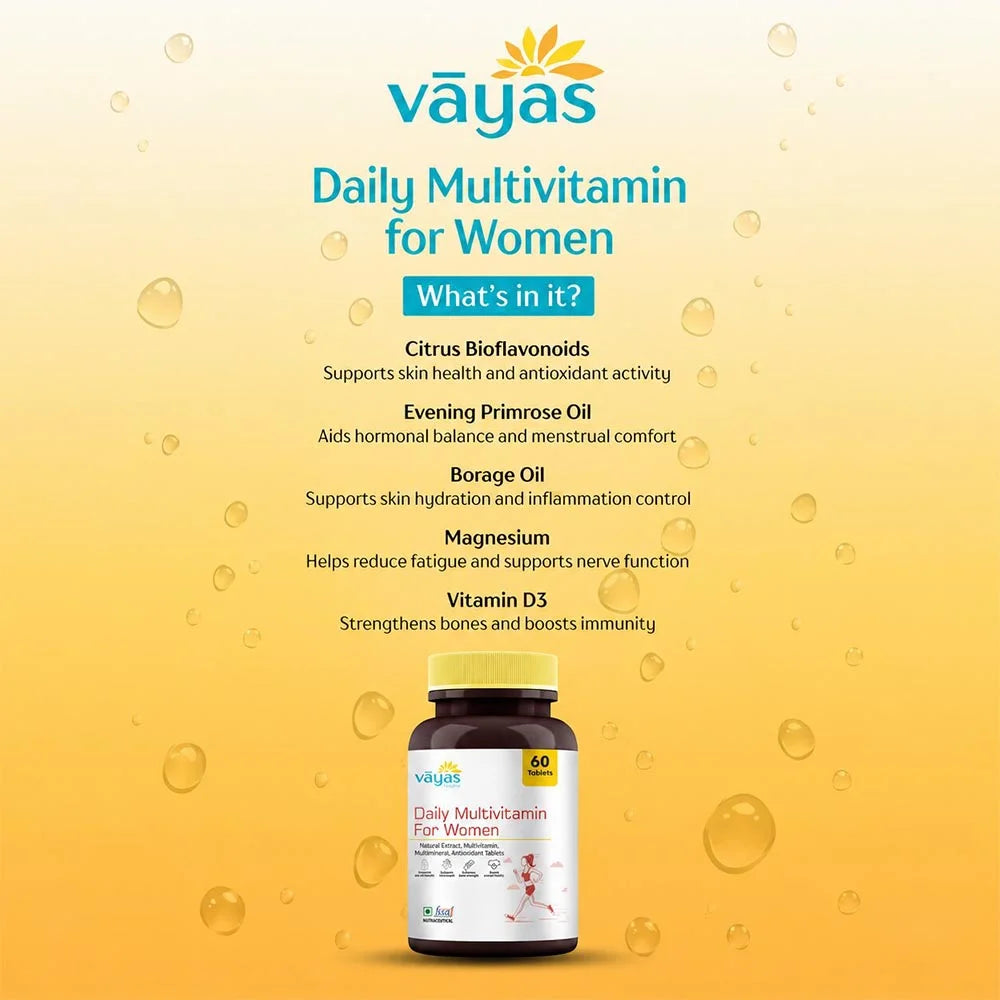 Vāyas Life Daily Multivitamin for Women with Citrus Bioflavonoids, Evening Primrose Oil, Borage Oil, Magnesium & Vitamin D3 | Enhances Skin Elasticity & Natural Glow | Supports Hormonal Balance | Strengthens Bones & Mineral Absorption | 60 Tablets