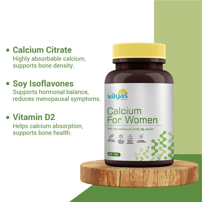 Vāyas Calcium for Women with Calcium Citrate, Soy Isoflavones, Vitamin D2, Magnesium & Zinc | Builds & Maintains Bone Density | Supports Hormonal Balance through Life Transitions | Specially Formulated for Women 30+ | 60 Tablets