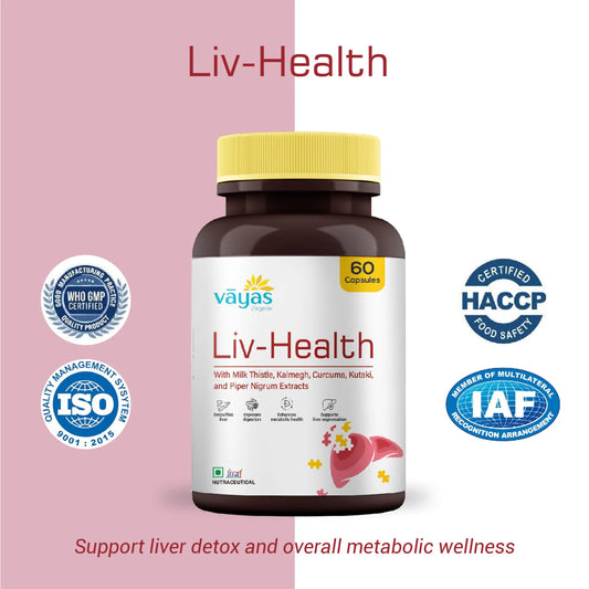 Vāyas Liv-Health Liver Support Supplement | With Milk Thistle, Kalmegh & Turmeric | Liver Detox & Metabolism
